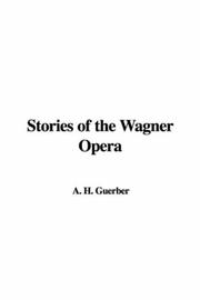 Cover of: Stories of the Wagner Opera