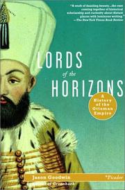 Cover of: Lords of the horizons: a history of the Ottoman Empire