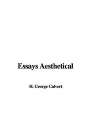 Cover of: Essays Aesthetical | H. George Calvert