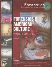 Cover of: Forensics in American Culture: Obsessed With Crime (Forensics: the Science of Crime-Solving)
