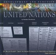 Cover of: The History And Structure of the United Nations: Development And Function (The United Nations: Global Leadership)