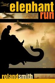 Cover of: Elephant Run by Roland Smith