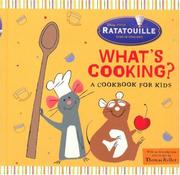 Cover of: What's Cooking?--A Cookbook for Kids (Ratatouille)