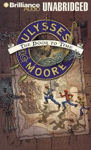 Cover of: Ulysses Moore: The Door to Time (Ulysses Moore)