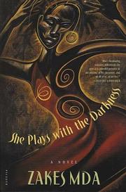 She plays with the darkness by Zakes Mda