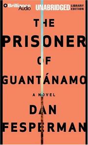 Cover of: Prisoner of Guantánamo, The | Dan Fesperman