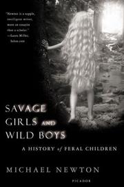 Cover of: Savage Girls and Wild Boys: A History of Feral Children