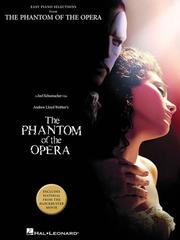 Cover of: The Phantom of the Opera: Includes Material from the Blockbuster Movie