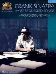 Cover of: Frank Sinatra - Most Requested Songs: Piano Play-Along Volume 45 (Hal Leonard Piano Play-Along)