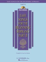 Cover of: Easy Songs for the Beginning Soprano - Part II