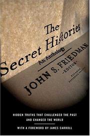 The secret histories by John S. Friedman