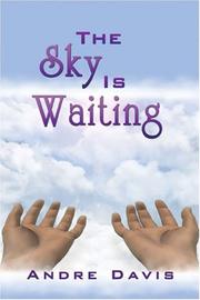 Cover of: The Sky Is Waiting | Andre Davis
