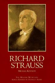 Richard Strauss by Kennedy, Michael, Michael Kennedy