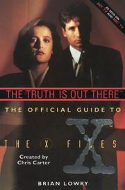 The truth is out there : the official guide to the X-files