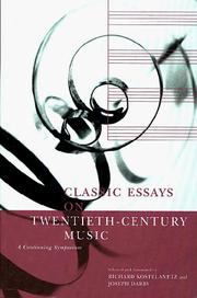 Classic essays on twentieth-century music : a continuing symposium