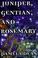Cover of: Juniper, Gentian & Rosemary