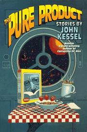 Cover of: The pure product by John Kessel