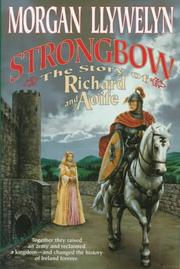 Cover of: Strongbow: the story of Richard and Aoife : a biographical novel
