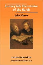 Cover of: Journey into the Interior of the Earth [EasyRead Large Edition] by Jules Verne