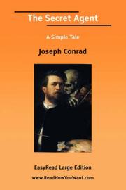 Cover of: The Secret Agent A Simple Tale [EasyRead Large Edition] by Joseph Conrad
