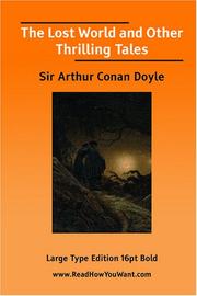 Cover of: The Lost World and Other Thrilling Tales (Large Print) by Arthur Conan Doyle