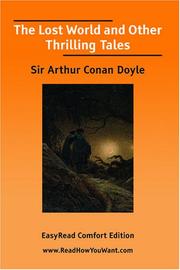 Cover of: The Lost World and Other Thrilling Tales [EasyRead Comfort Edition] by Arthur Conan Doyle