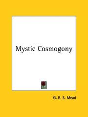 Cover of: Mystic Cosmogony by G. R. S. Mead