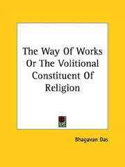 Cover of: The Way Of Works Or The Volitional Constituent Of Religion