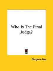 Cover of: Who Is The Final Judge?