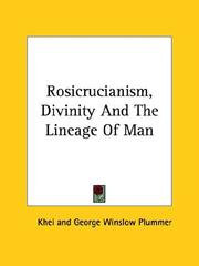 Cover of: Rosicrucianism, Divinity And The Lineage Of Man