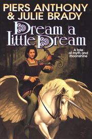 Cover of: Dream A Little Dream by Piers Anthony, Julie Brady