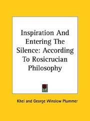Cover of: Inspiration And Entering The Silence by Khei, George Winslow Plummer