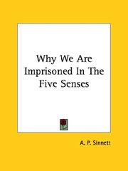 Cover of: Why We Are Imprisoned In The Five Senses