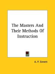Cover of: The Masters And Their Methods Of Instruction by Alfred Percy Sinnett