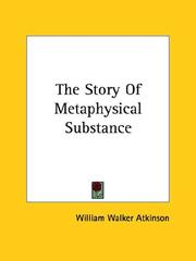 Cover of: The Story Of Metaphysical Substance