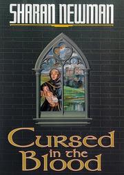 Cover of: Cursed in the blood: Sharan Newman.