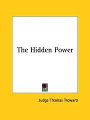 Cover of: The Hidden Power by Thomas Troward