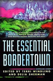 Cover of: The essential Bordertown: a traveller's guide to the edge of Faerie
