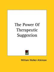 Cover of: The Power Of Therapeutic Suggestion