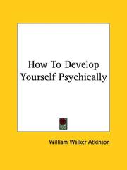 Cover of: How To Develop Yourself Psychically