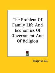 Cover of: The Problem Of Family Life And Economics Of Government And Of Religion