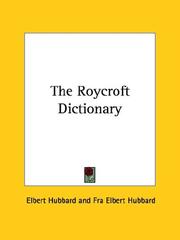 Cover of: The Roycroft Dictionary | Elbert Hubbard