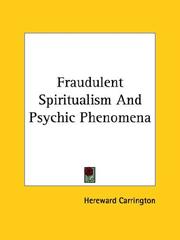 Cover of: Fraudulent Spiritualism And Psychic Phenomena
