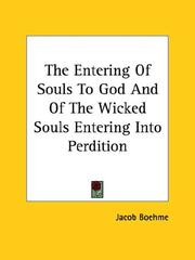 Cover of: The Entering Of Souls To God And Of The Wicked Souls Entering Into Perdition