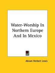 Cover of: Water-Worship In Northern Europe And In Mexico
