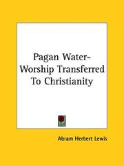 Cover of: Pagan Water-Worship Transferred To Christianity