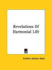 Cover of: Revelations Of Harmonial Life