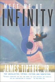 Cover of: Meet Me At Infinity by James Tiptree, Jr., Jeffrey D. Smith