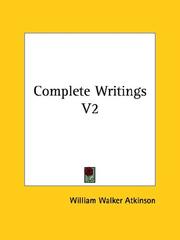 Cover of: Complete Writings by William Walker Atkinson