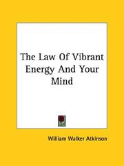 Cover of: The Law of Vibrant Energy and Your Mind